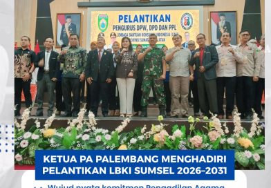 Ketua Pengadilan Agama (PA) Palembang Kelas IA, Mursyid Syah, S.Ag., menghadiri acara Pelantikan Pengurus DPW, DPD, dan PPL Lembaga Bantuan Konsumen Indonesia (LBKI) Provinsi Sumatera Selatan Periode Tahun 2026–2031. Ketua Pengadilan Agama (PA) Palembang Kelas IA, Mursyid Syah, S.Ag., menghadiri acara Pelantikan Pengurus DPW, DPD, dan PPL Lembaga Bantuan Konsumen Indonesia (LBKI) Provinsi Sumatera Selatan Periode Tahun 2026–2031.