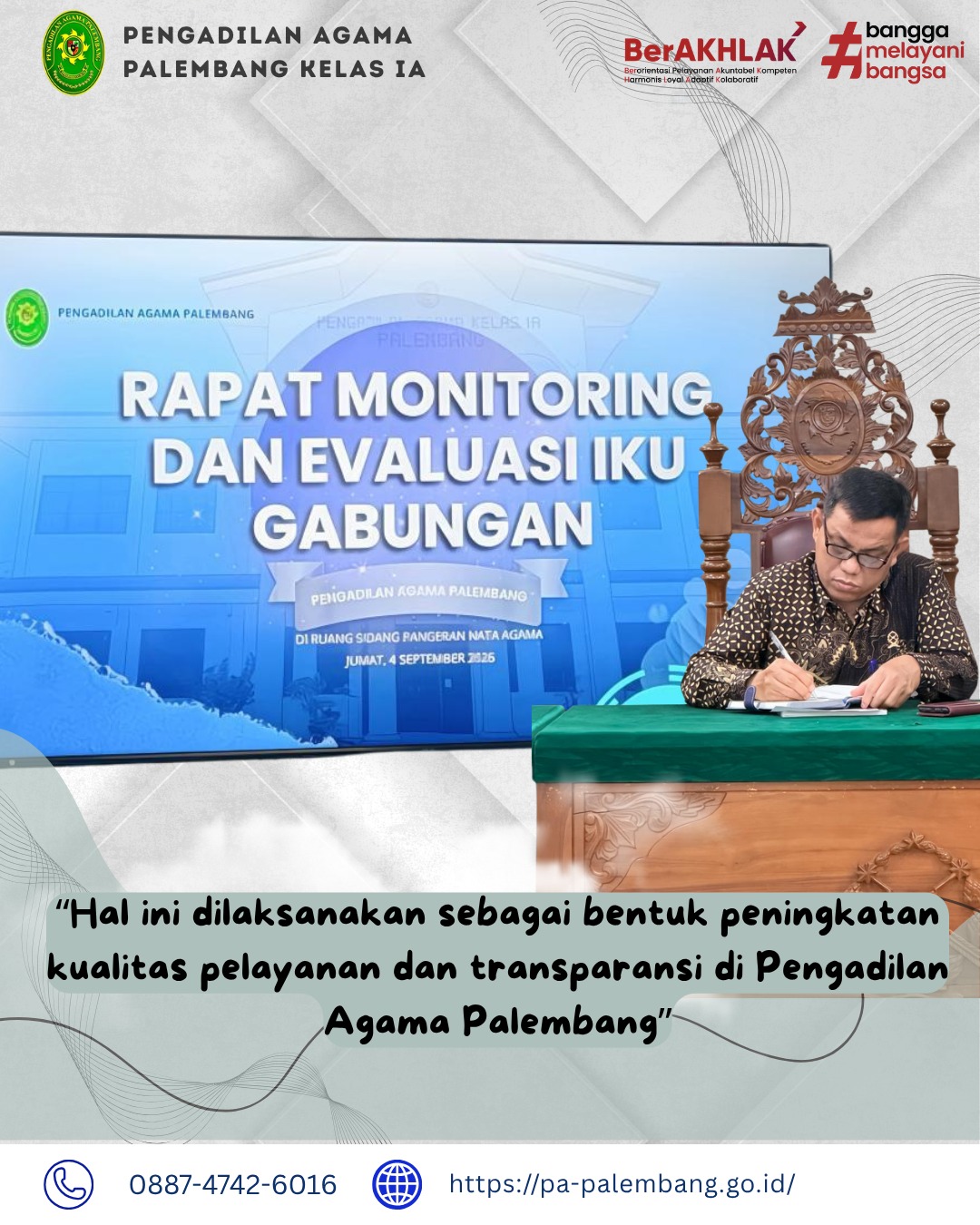 Rapat Monitoring dan Evaluasi IKU Gabungan Pengadilan Agama Palembang Kelas IA Rapat Monitoring dan Evaluasi IKU Gabungan Pengadilan Agama Palembang Kelas IA